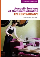 Accueil, services et commercialisation en restaurant 2de, 1re, Tle Bac Techno - MAN - BTS (2013) - Manuel élève