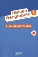 Histoire - Géographie 3e - Livre professeur