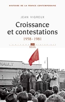 Croissance et contestations, tome 9 (Histoire de la France contemporaine) (1958-1981)