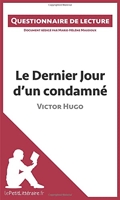 Le Dernier Jour d'un condamné de Victor Hugo - Questionnaire de lecture