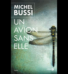 Un Avion Sans Elle - Prix Maison de la Presse 2012, Michel Bussi - les Prix  d'Occasion ou Neuf