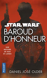 Star Wars - Baroud d'honneur de Daniel José Older