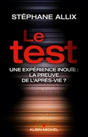 Le Test - Une enquête inouie : la preuve de l'après-vie ? - Format Kindle - 7,99 €