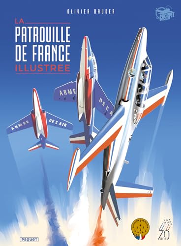 couverture de : La Patrouille de France illustr&eacute;e