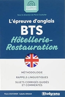 L'épreuve d'anglais BTS Hôotellerie-Restauration - Méthodologie rappels linguistiques sujets corrigés guidés et commentés