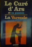 Le curé d'Ars et sa passion