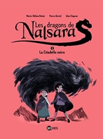 Les dragons de Nalsara, Tome 03 - La citadelle noire Dragons de Nalsara 3 NE