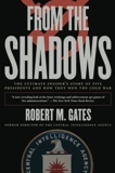 From the Shadows - The Ultimate Insider's Story of Five Presidents and How They Won the Cold War