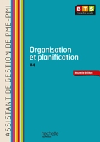 Organisation et planification (A4) BTS AG PME-PMI - Livre de l'élève - Ed. 2013