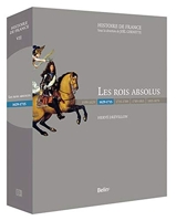 Les Rois absolus (1629-1715) Version prestige