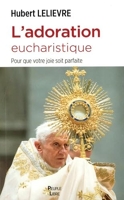 L'adoration eucharistique