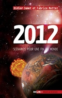 2012, Scénarios Pour Une Fin Du Monde