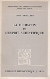 La formation de l'esprit scientifique - Librairie philosophique J. Vrin