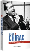 C'était Chirac - L'homme et ses bons mots