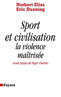 Sport et Civilisation - La violence maîtrisée