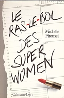 Le Ras-le-bol des superwomen