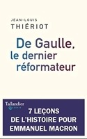 De Gaulle; le dernier réformateur