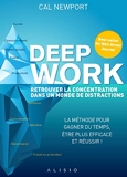 Deep work - Retrouver la concentration dans un monde de distractions