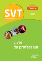 SVT cycle 4 / 5e, 4e, 3e - Livre du professeur - éd. 2017 - Sciences de la Vie et de la Terre