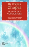 Le livre des coïncidences - Vivre à l'écoute des signes que le destin nous envoie - J'ai lu - 05/01/2009