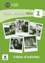 Allemand 1re année A1-A2 Team Deutsch NEU - Cahier d'activités de Maison des langues