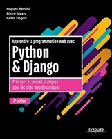 Apprendre la programmation web avec Python et Django - 2e édition - Principes et bonnes pratiques pour les sites web dynamiques