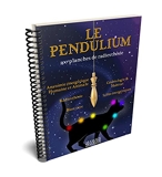 Le Pendulium - 200 Planches De Radiesthésie