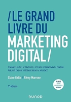Le Grand Livre du Marketing digital - 3e Éd.