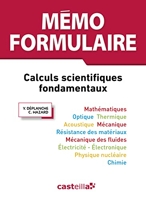 Mémo Formulaire lycées enseignement supérieur, 3e édition (2015) - Référence - Calculs scientifiques fondamentaux