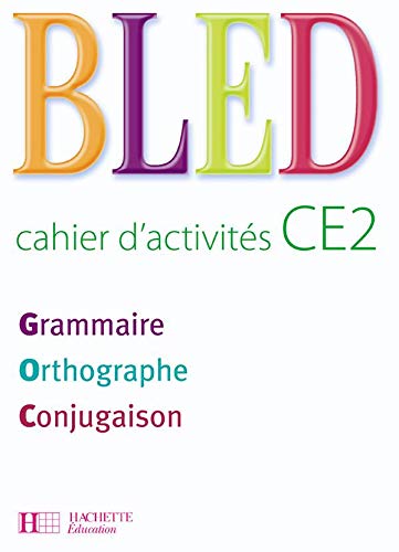 Bled CE2 - Cahier d'activités - Ed.2008 de Daniel Berlion
