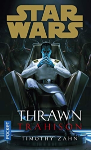 Star Wars - Thrawn - Trahison de Timothy Zahn