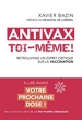 Antivax toi-même ! Retrouvons un esprit critique sur la vaccination