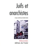 Juifs et Anarchistes - Histoire d'une rencontre