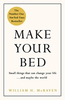 Make Your Bed - Feel grounded and think positive in 10 simple steps