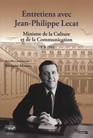 Entretiens avec Jean-Philippe Lecat - Ministre de la culture et de la communication - 1978-1981
