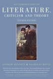 An Introduction to Literature, Criticism and Theory by Bennett, Andrew Published by Routledge 4th (fourth) edition (2009) Paperback