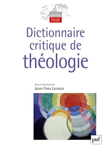 Dictionnaire critique de théologie de Jean-Yves Lacoste