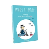 Rayures Et Ratures - Un livre illustré, amusant et bienveillant pour mieux comprendre les enfants et adultes surdoués / zèbres / à haut potentiel