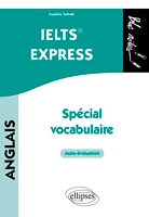 IELTS Express Anglais - Spécial vocabulaire, auto-évaluation