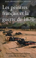 Les Peintres français et la guerre de 1870