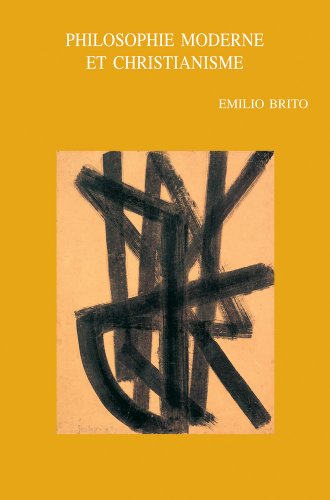 E. Brito: «Philosophie moderne et christianisme». À propos d'un ouvrage récent