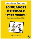 50 Nuances De Cigale (Et De Fourmi)