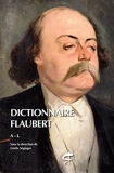 Dictionnaire Flaubert 2 volumes