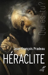 Héraclite de Jean-François Pradeau