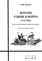 Repenser l'ordre européen (1795-1802) De la société des rois aux Droits des nations