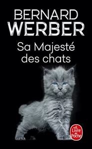 Sa majesté des chats de Bernard Werber