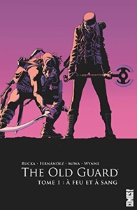 The Old Guard - Tome 01 - A feu et à sang de Leandro Fernandez