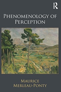 Phenomenology of Perception de Maurice Merleau-Ponty