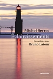 Éclaircissements - Entretiens avec Bruno Latour