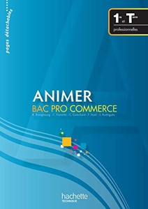 Animer Bac pro Commerce - Livre élève - Ed.2009 de Sylvette Rodriguès